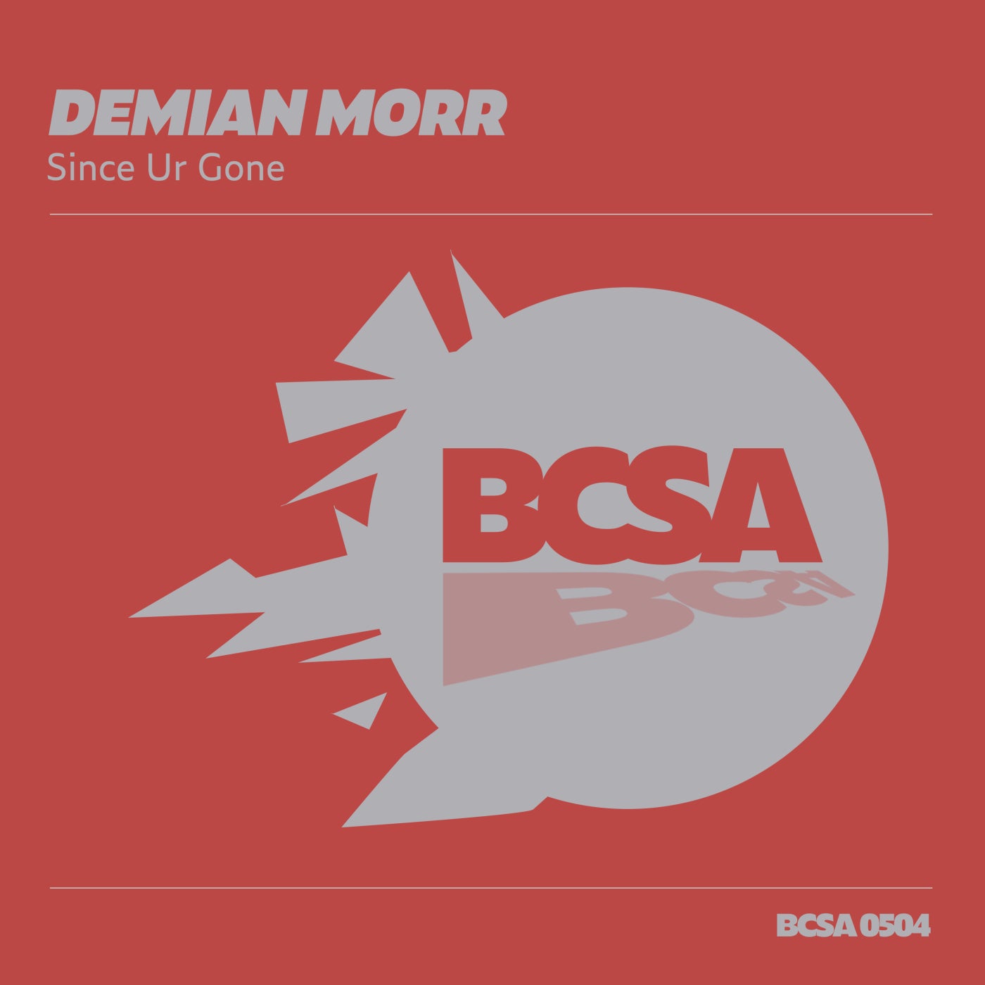 Demian Morr – Since Ur Gone [BCSA0504]